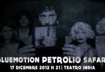 Bluemotion PETROLIO Safari al Teatro India di Roma