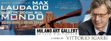 Mostra di Max Laudadio alla Milano Art Gallery a cura di Vittorio Sgarbi