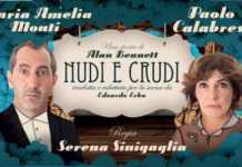 NUDI E CRUDI con Maria Amelia Monti e Paolo Calabresi