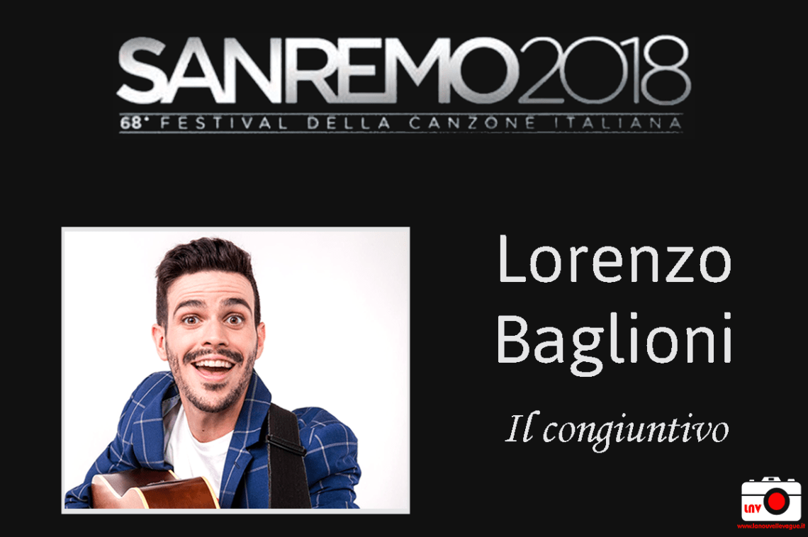 Festival di Sanremo 2018 - Nuove Proposte 2018 - Lorenzo Baglioni