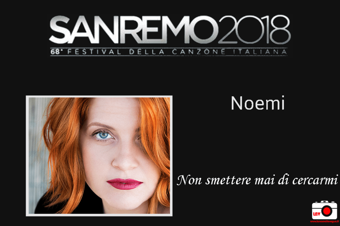 Festival di Sanremo 2018 - I Campioni - Noemi