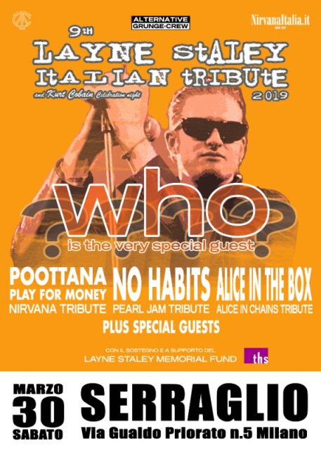 Per il 9° anno consecutivo l’Italia ospita il benefit-show in onore di Layne Staley, il carismatico cantante degli Alice in Chains scomparso a Seattle nell’aprile del 2002.